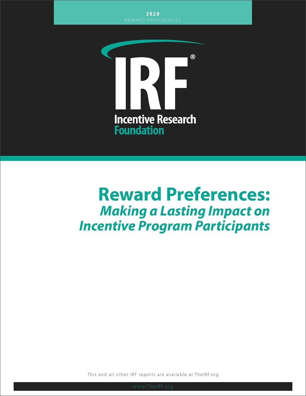 Incentive program reward preferences are examined in the latest report from the Incentive Research Foundation. Image shows the cover of the report, which is titled "Reward Preferences: Making a Lasting Impact on Incentive Program Participants."